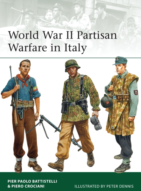 World War II Partisan Warfare in Italy, Paperback / softback Book