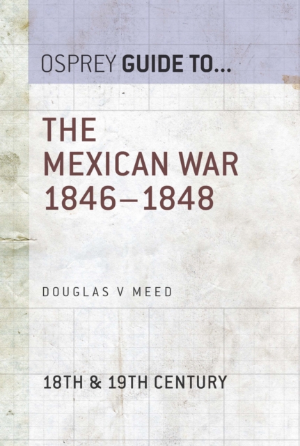 The Mexican War 1846–1848, EPUB eBook