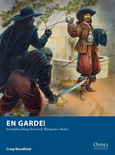 En Garde! : Swashbuckling Skirmish Wargames Rules, EPUB eBook