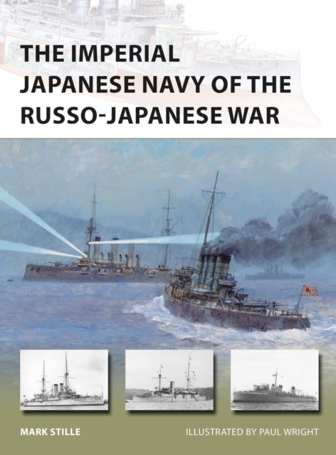 The Imperial Japanese Navy of the Russo-Japanese War, Paperback / softback Book