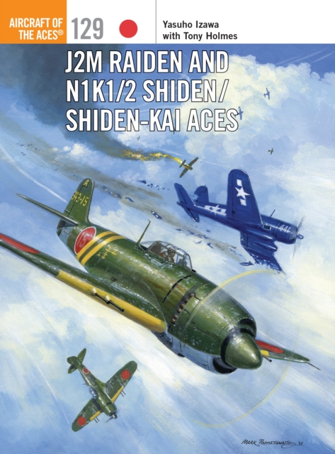 J2M Raiden and N1K1/2 Shiden/Shiden-Kai Aces, PDF eBook