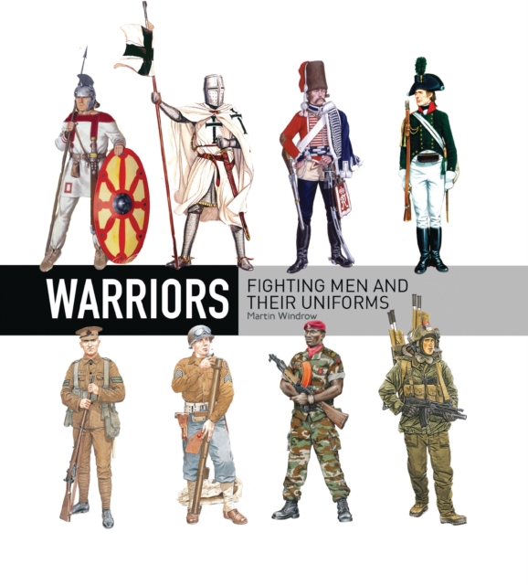 Warriors : Fighting men and their uniforms, PDF eBook
