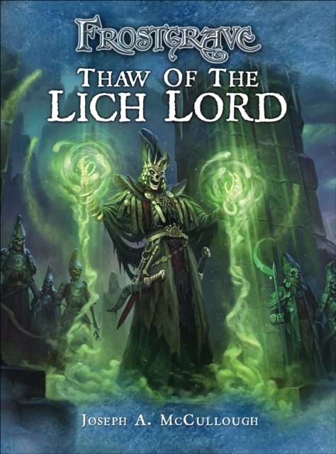 Frostgrave: Thaw of the Lich Lord, Paperback / softback Book