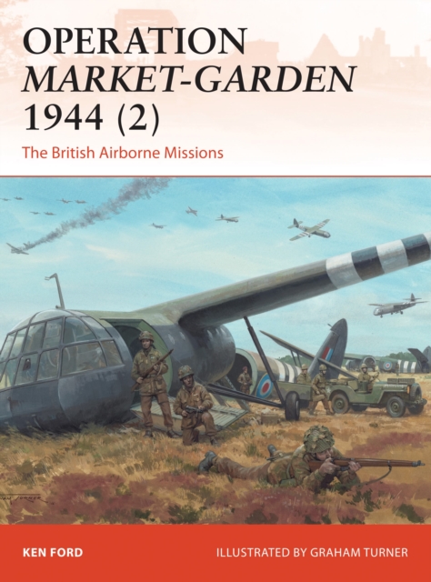 Operation Market-Garden 1944 (2) : The British Airborne Missions, Paperback / softback Book