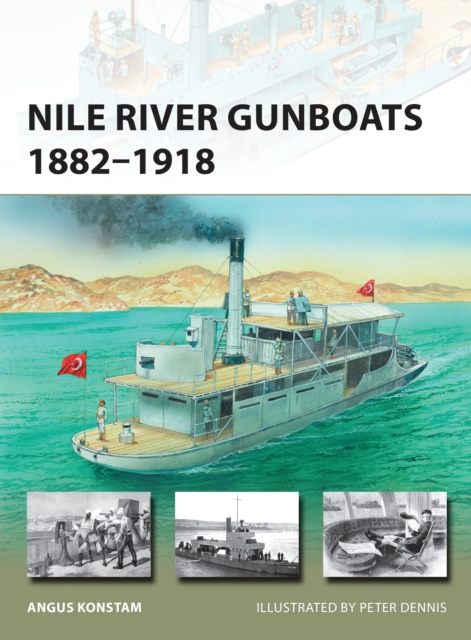 Nile River Gunboats 1882-1918, Paperback / softback Book