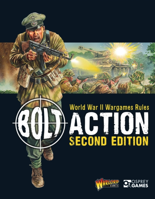 Bolt Action: World War II Wargames Rules : Second Edition, EPUB eBook