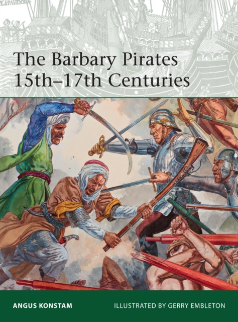 The Barbary Pirates 15th-17th Centuries, PDF eBook