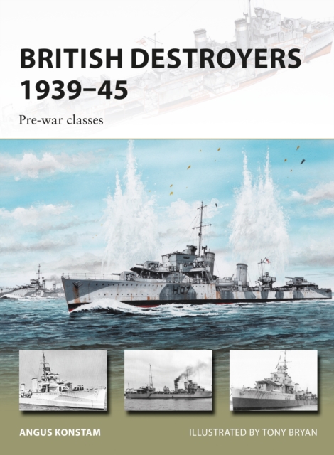 British Destroyers 1939–45 : Pre-War Classes, EPUB eBook