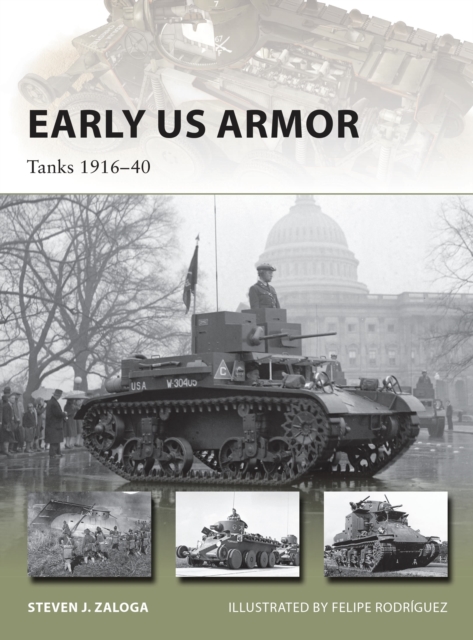 Early US Armor : Tanks 1916-40, Paperback / softback Book
