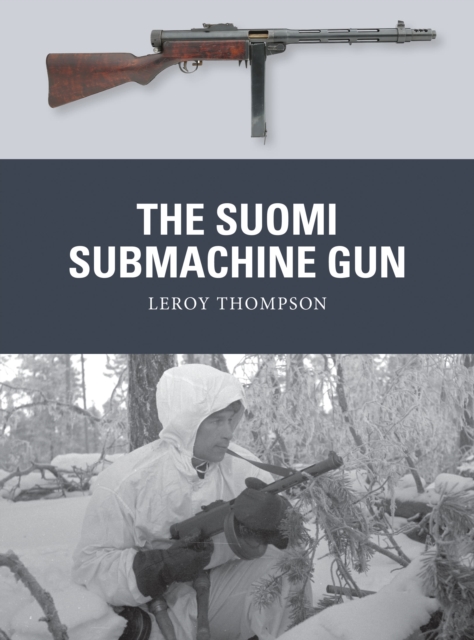 The Suomi Submachine Gun, Paperback / softback Book