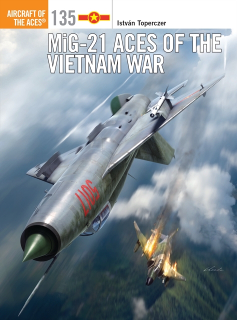 MiG-21 Aces of the Vietnam War, Paperback / softback Book