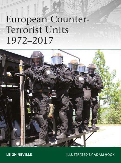 European Counter-Terrorist Units 1972 2017, PDF eBook