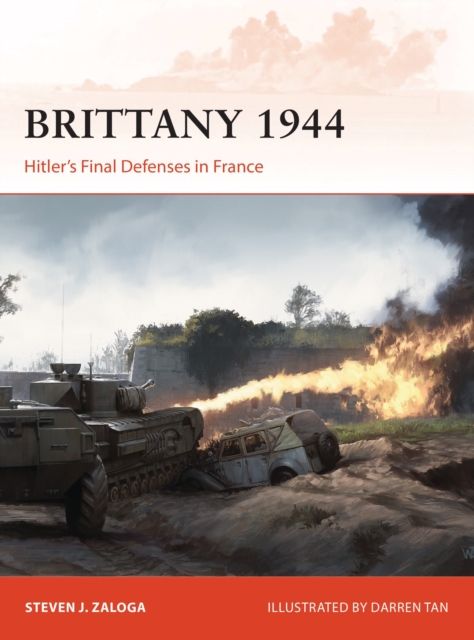 Brittany 1944 : Hitler’s Final Defenses in France, Paperback / softback Book