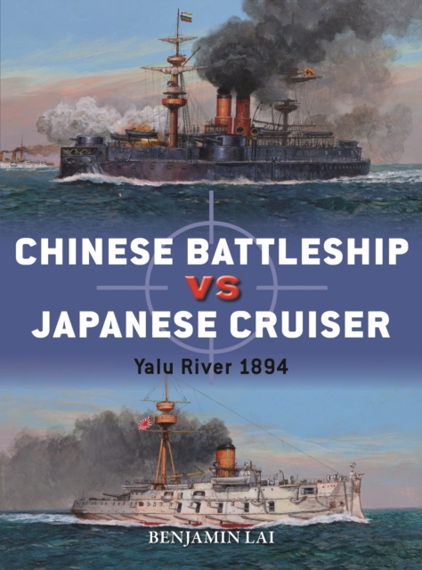Chinese Battleship vs Japanese Cruiser : Yalu River 1894, EPUB eBook