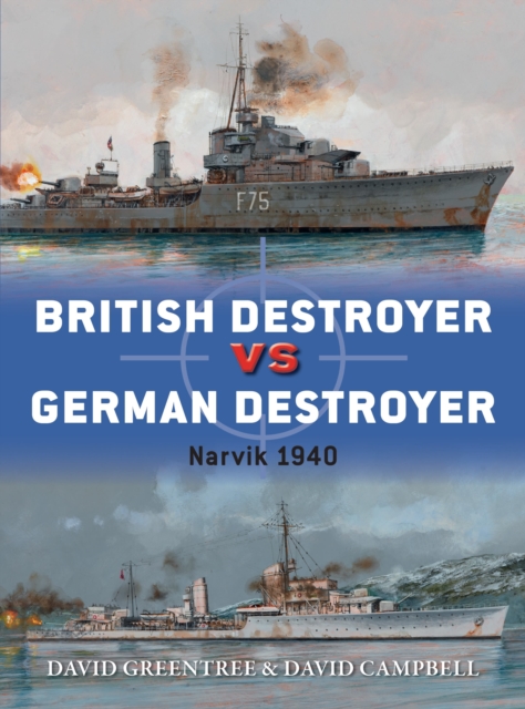 British Destroyer vs German Destroyer : Narvik 1940, Paperback / softback Book