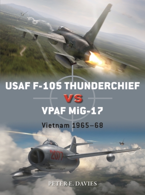 USAF F-105 Thunderchief vs VPAF MiG-17 : Vietnam 1965–68, EPUB eBook