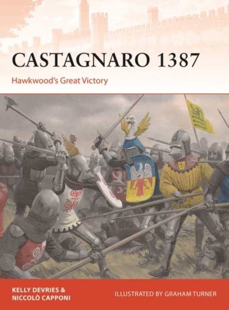 Castagnaro 1387 : Hawkwood’S Great Victory, EPUB eBook