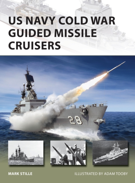 US Navy Cold War Guided Missile Cruisers, Paperback / softback Book