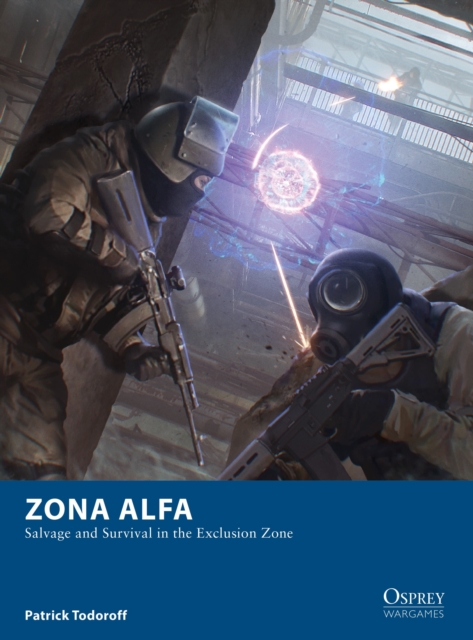 Zona Alfa : Salvage and Survival in the Exclusion Zone, Paperback / softback Book
