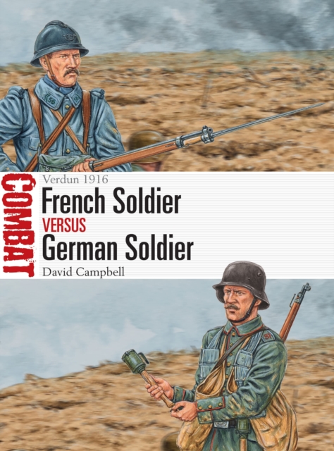 French Soldier vs German Soldier : Verdun 1916, Paperback / softback Book