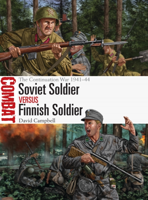 Soviet Soldier vs Finnish Soldier : The Continuation War 1941-44, Paperback / softback Book