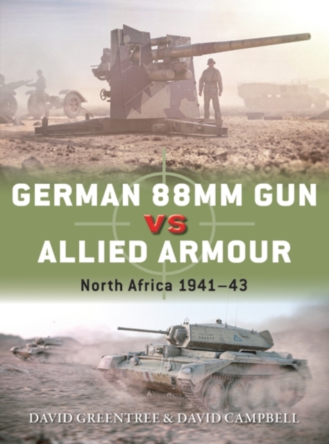 German 88mm Gun vs Allied Armour : North Africa 1941–43, PDF eBook