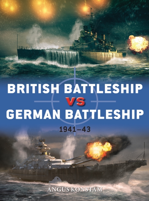 British Battleship vs German Battleship : 1941-43, Paperback / softback Book