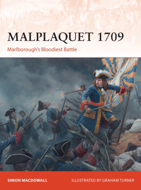 Malplaquet 1709 : Marlborough’s Bloodiest Battle, Paperback / softback Book