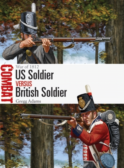 US Soldier vs British Soldier : War of 1812, PDF eBook