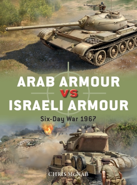 Arab Armour vs Israeli Armour : Six-Day War 1967, EPUB eBook
