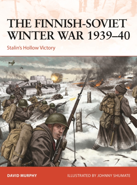 The Finnish-Soviet Winter War 1939-40 : Stalin's Hollow Victory, Paperback / softback Book