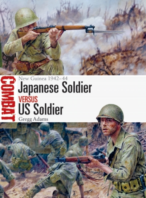 Japanese Soldier vs US Soldier : New Guinea 1942–44, PDF eBook