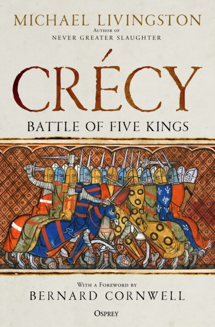Crecy : Battle of Five Kings, Hardback Book