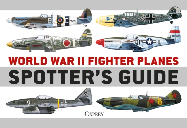 World War II Fighter Planes Spotter's Guide, PDF eBook