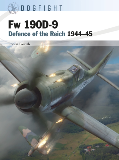 Fw 190D-9 : Defence of the Reich 1944-45, Paperback / softback Book