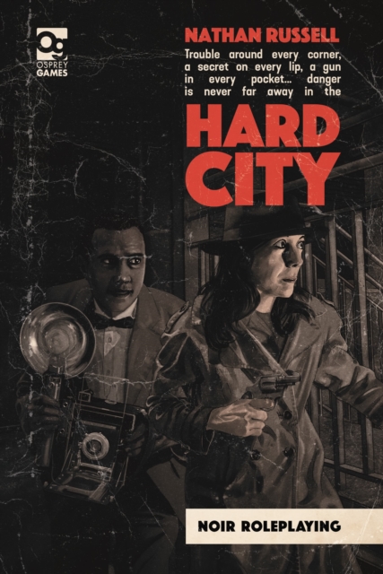 Hard City : Noir Roleplaying, Hardback Book