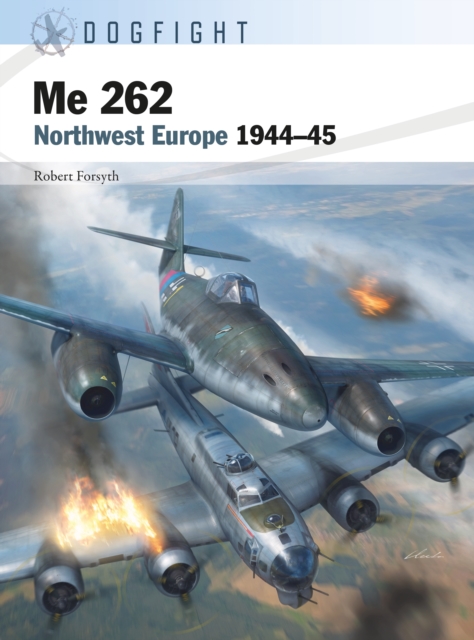 Me 262 : Northwest Europe 1944 45, EPUB eBook