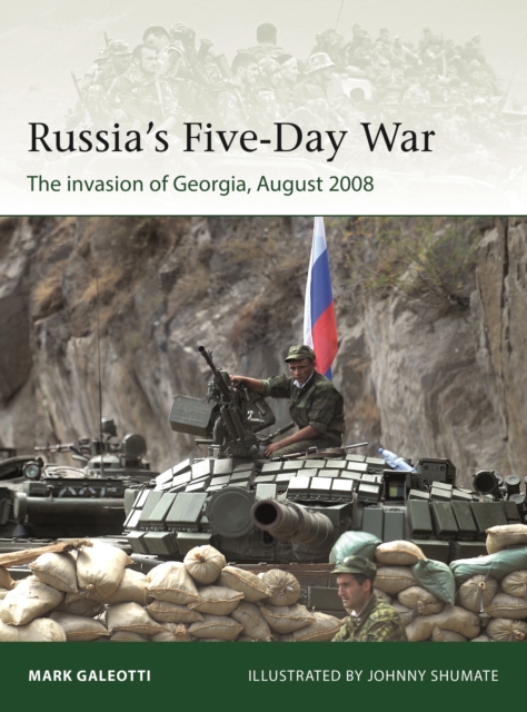 Russia's Five-Day War : The invasion of Georgia, August 2008, EPUB eBook
