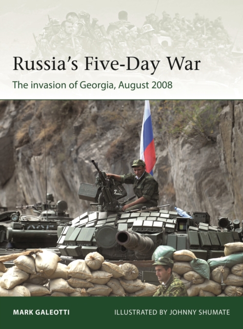 Russia's Five-Day War : The invasion of Georgia, August 2008, Paperback / softback Book