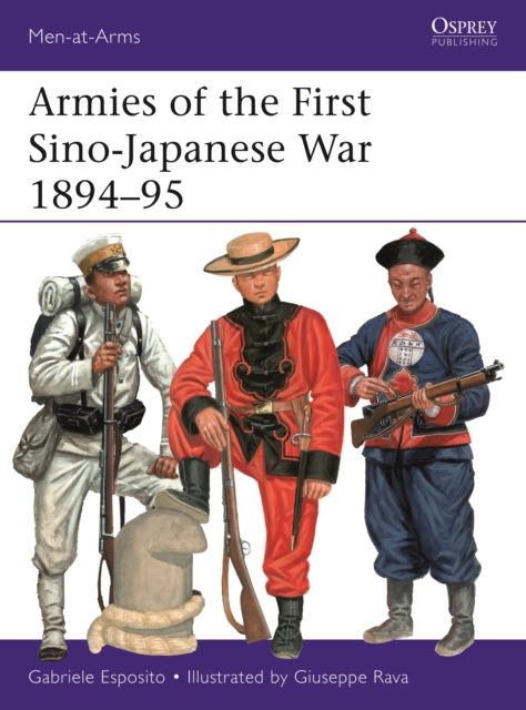 Armies of the First Sino-Japanese War 1894-95, Paperback / softback Book