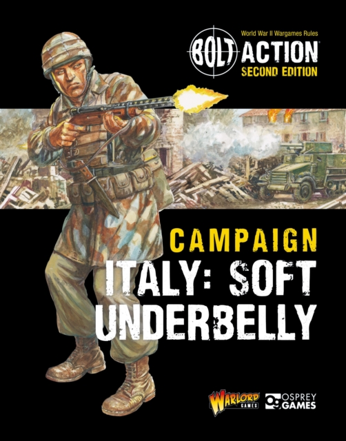 Bolt Action: Campaign: Italy: Soft Underbelly, Paperback / softback Book