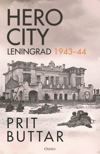 Hero City : Leningrad 1943–44, Hardback Book