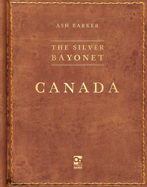 The Silver Bayonet: Canada, EPUB eBook