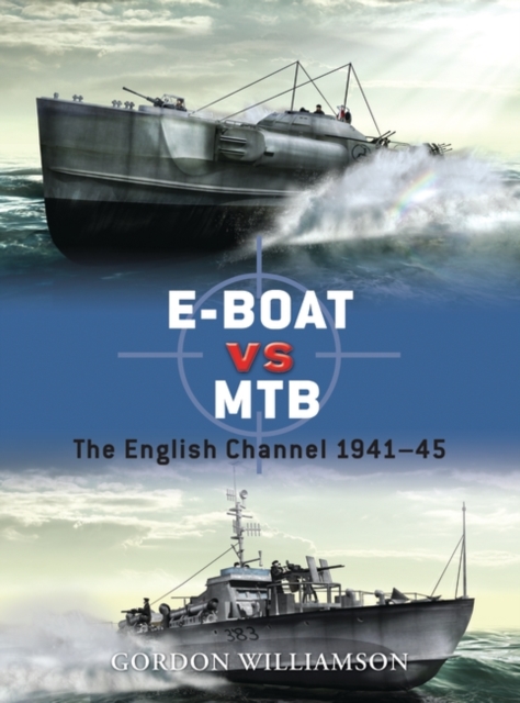 E-Boat vs MTB : The English Channel 1941 45, PDF eBook