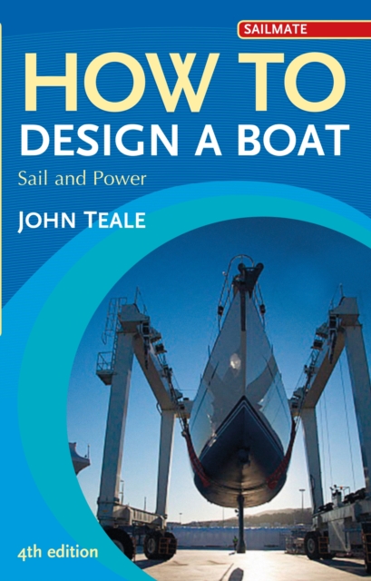 How to Design a Boat : Sail and Power, PDF eBook