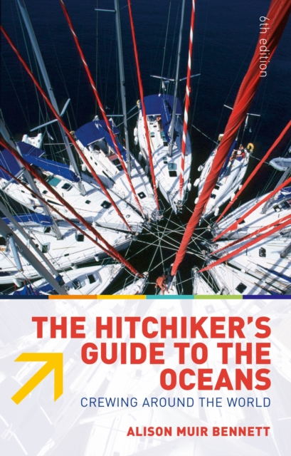 The Hitchiker's Guide to the Oceans : Crewing Around the World, EPUB eBook