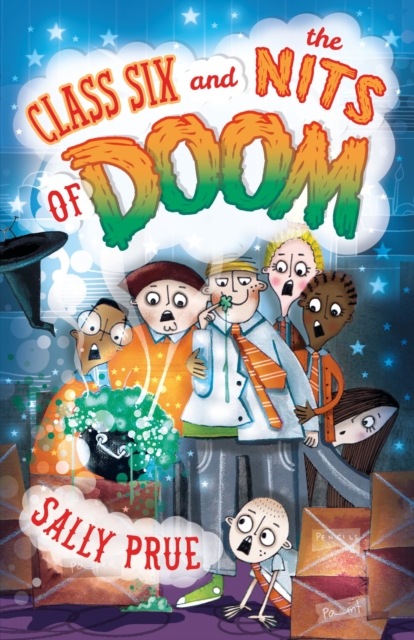 Class Six and the Nits of Doom, Paperback / softback Book