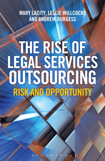 The Rise of Legal Services Outsourcing : Risk and Opportunity, Hardback Book