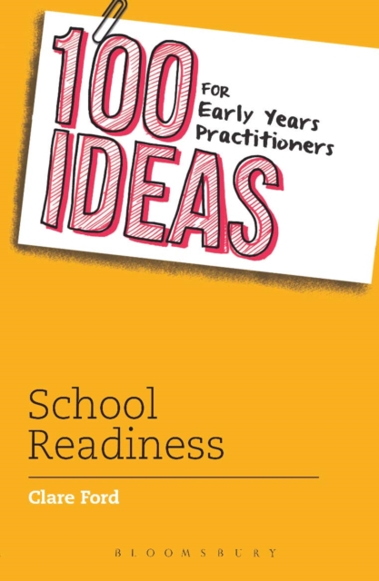 100 Ideas for Early Years Practitioners: School Readiness, PDF eBook