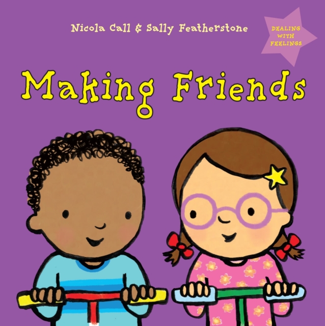 Making Friends: Dealing with Feelings, Hardback Book